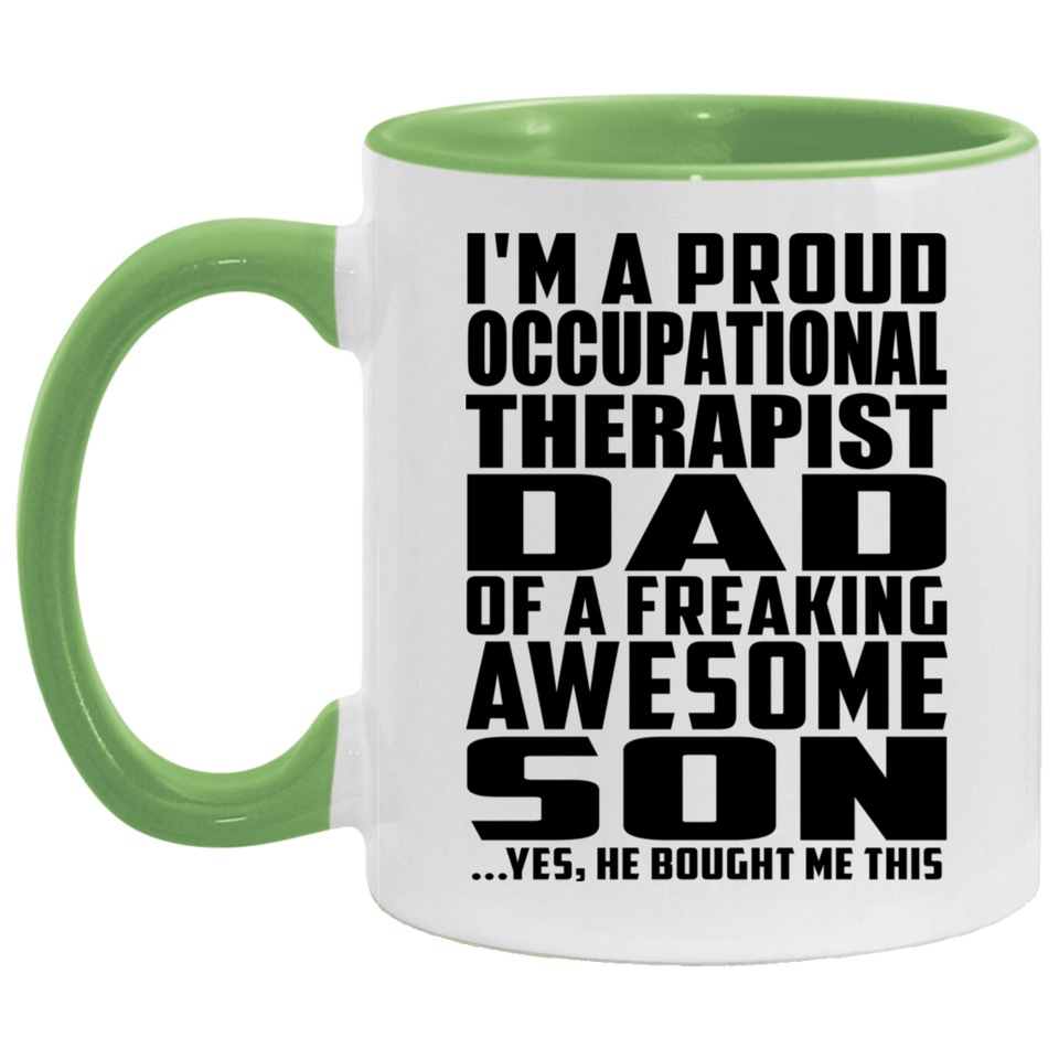 Proud Occupational Therapist Dad Of Awesome Son - 11oz Accent Mug Green