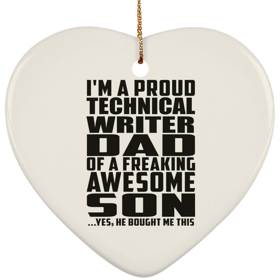 Proud Technical Writer Dad Of Awesome Son - Heart Ornament