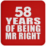 58th Anniversary 58 Years Of Being Mr Right - Drink Coaster