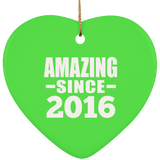 8th Birthday Amazing Since 2016 - Heart Ornament
