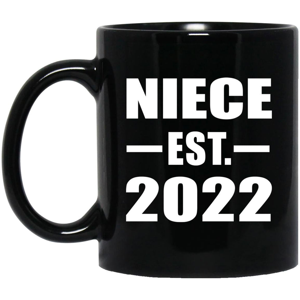 Niece Established EST. 2022 - 11oz Coffee Mug Black
