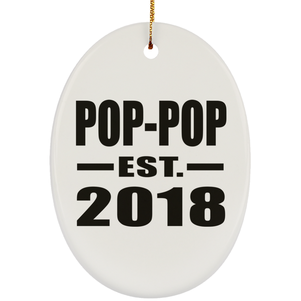 Pop-Pop Established EST. 2018 - Oval Ornament