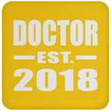 Doctor Est. 2018 - Drink Coaster