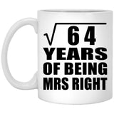 8th Anniversary Square Root of 64 Years of Being Mrs Right - 11oz Coffee Mug