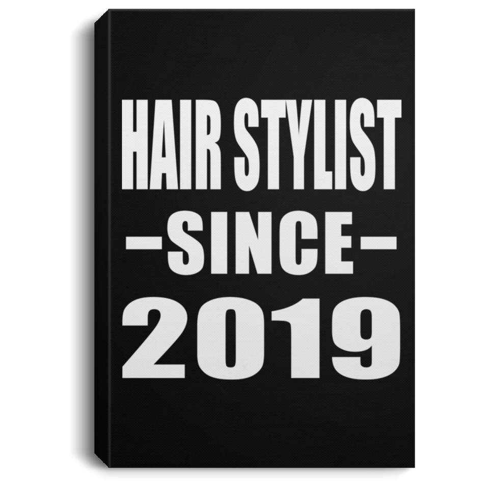 Hair Stylist Since 2019 - Canvas Portrait