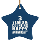 Happy 3rd Anniversary 3 Years & Counting - Star Ornament