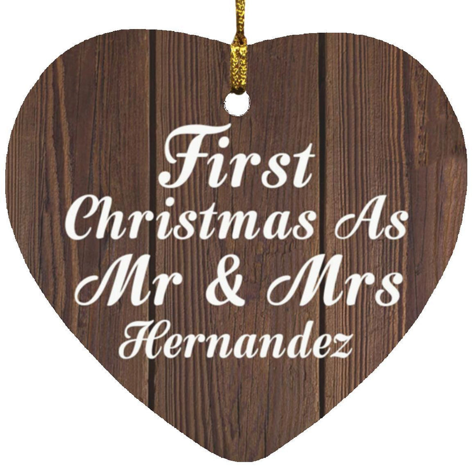 First Christmas As Mr & Mrs Hernandez - Heart Ornament D