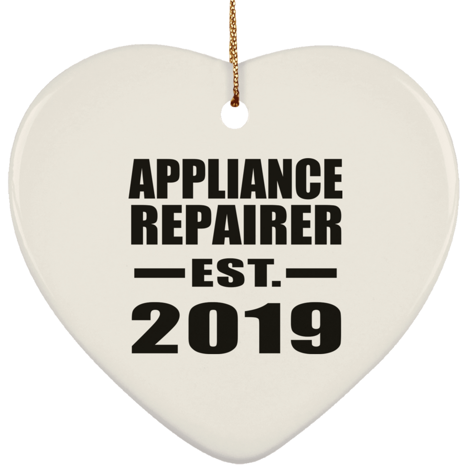 Appliance Repairer Established EST. 2019 - Heart Ornament