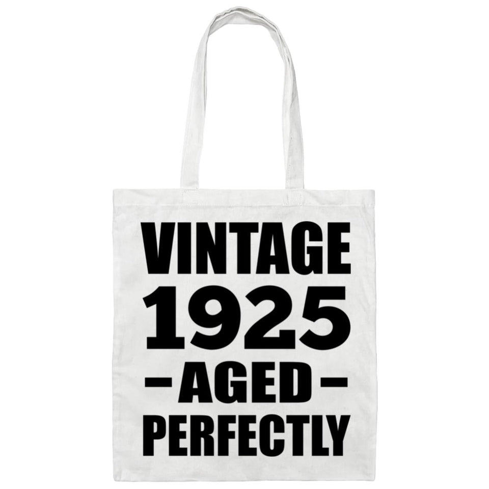99th Birthday Vintage 1925 Aged Perfectly - Tote Bag White