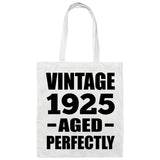 99th Birthday Vintage 1925 Aged Perfectly - Tote Bag White
