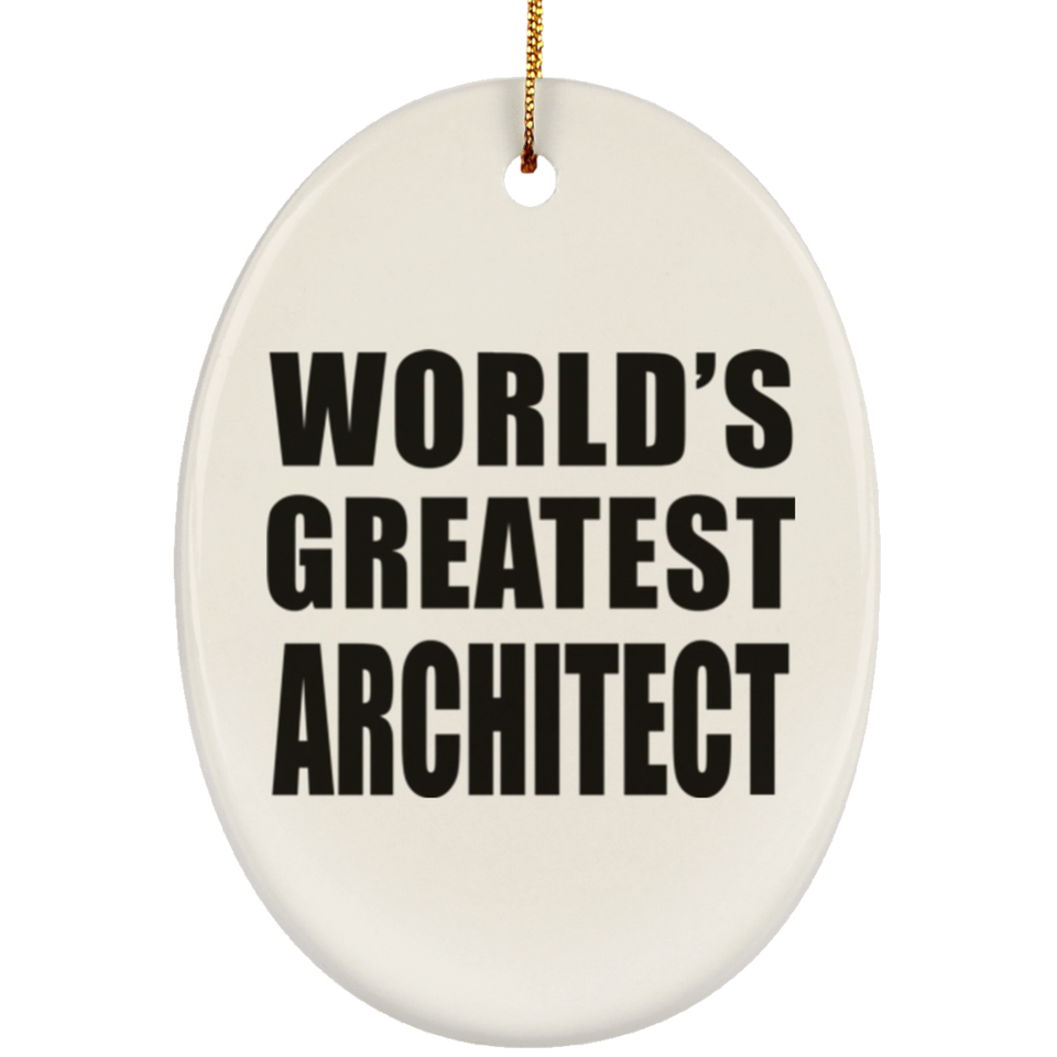 World's Greatest Architect - Oval Ornament