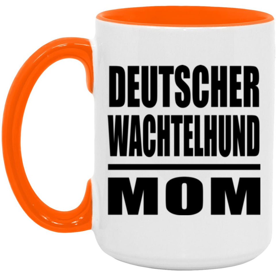 Deutscher Wachtelhund Mom - 15oz Accent Mug Orange