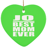 Jo Best Mom Ever - Heart Ornament