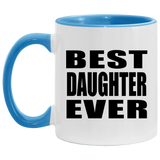 Best Daughter Ever - 11oz Accent Mug Blue