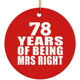 78th Anniversary 78 Years Of Being Mrs Right - Circle Ornament