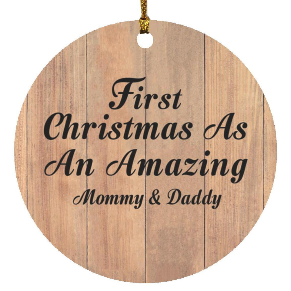 First Christmas As An Amazing Mommy & Daddy - Circle Ornament C