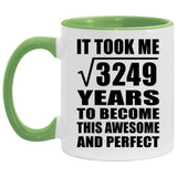 57th Birthday Took Square Root of 3249 Years To Awesome - 11oz Accent Mug Green