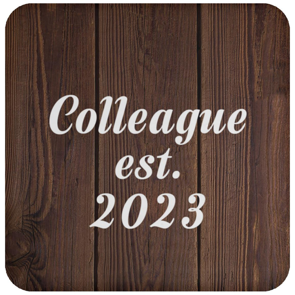 Colleague Established EST. 2023 - Drink Coaster D