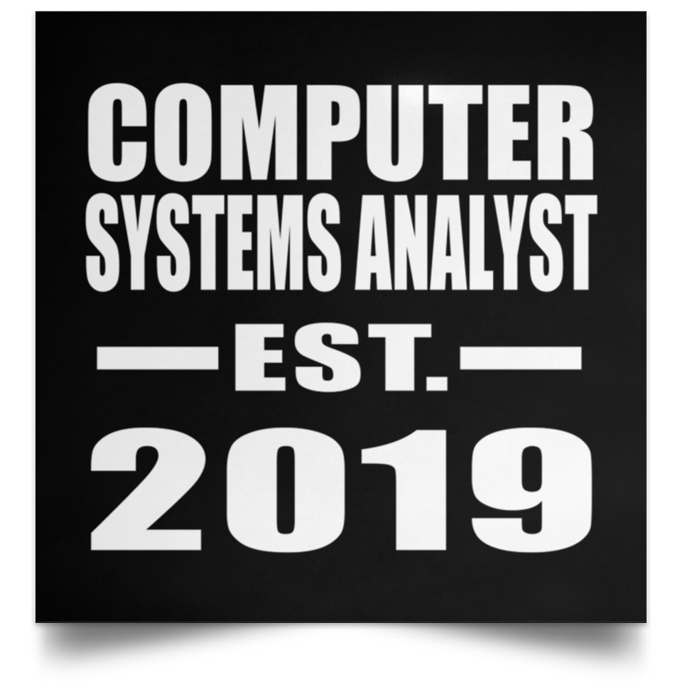 Computer Systems Analyst Established EST. 2019 - Poster Square