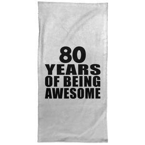 80th Birthday 80 Years Of Being Awesome - Hand Towel