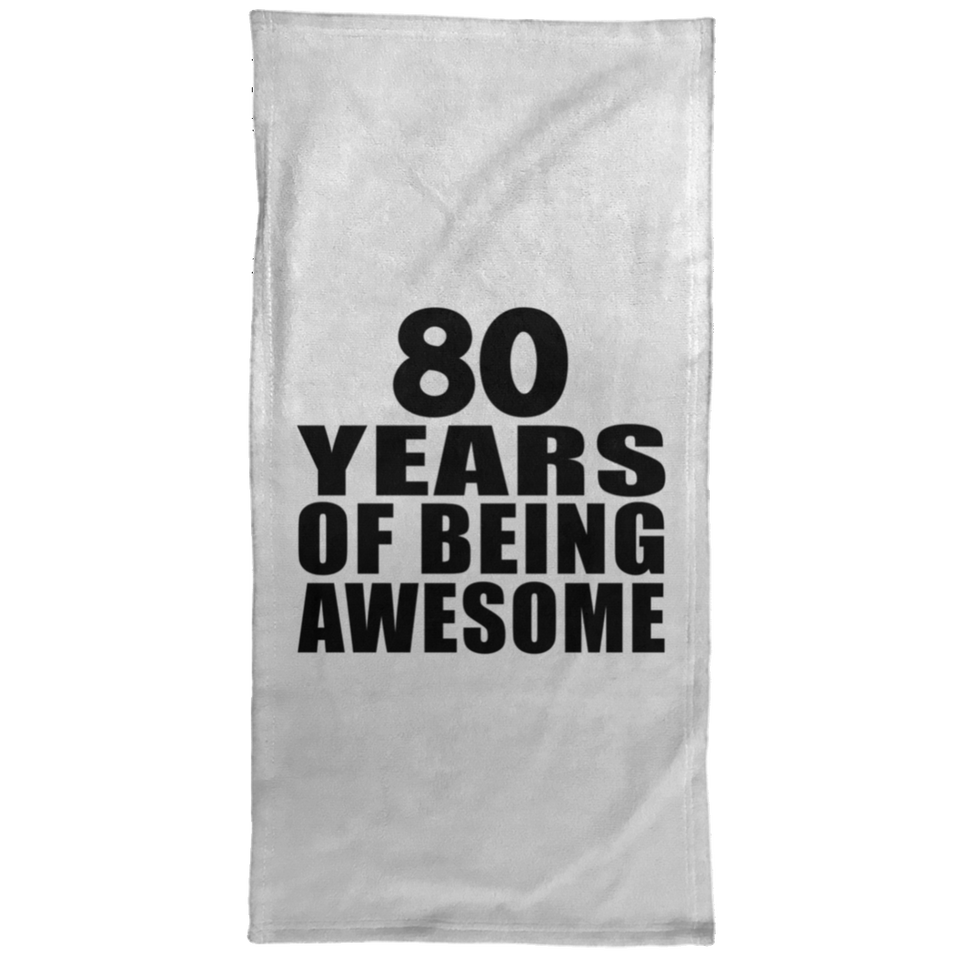80th Birthday 80 Years Of Being Awesome - Hand Towel