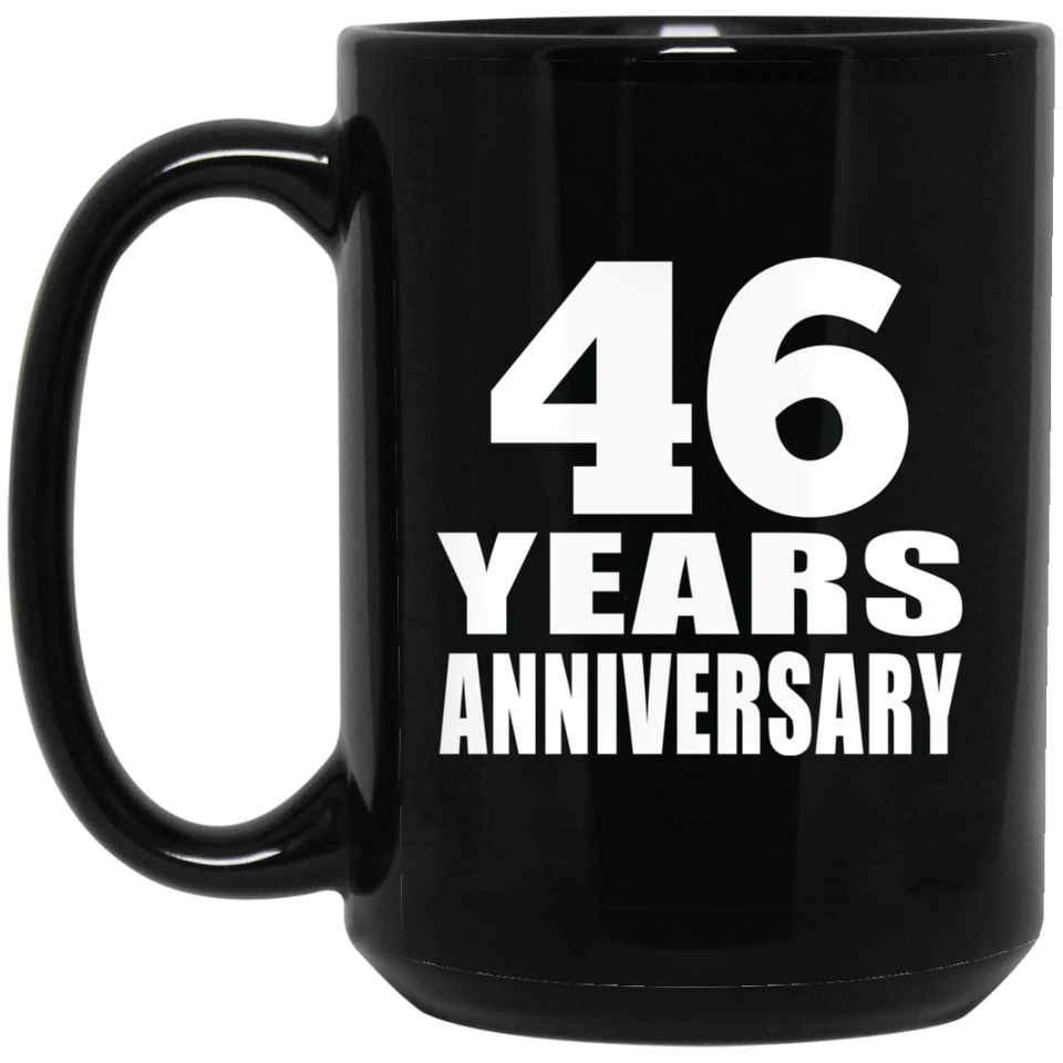 46th Anniversary 46 Years - 15 Oz Coffee Mug Black