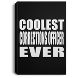 Coolest Corrections Officer Ever - Canvas Portrait