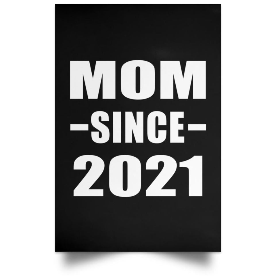 Mom Since 2021 - Poster Portrait