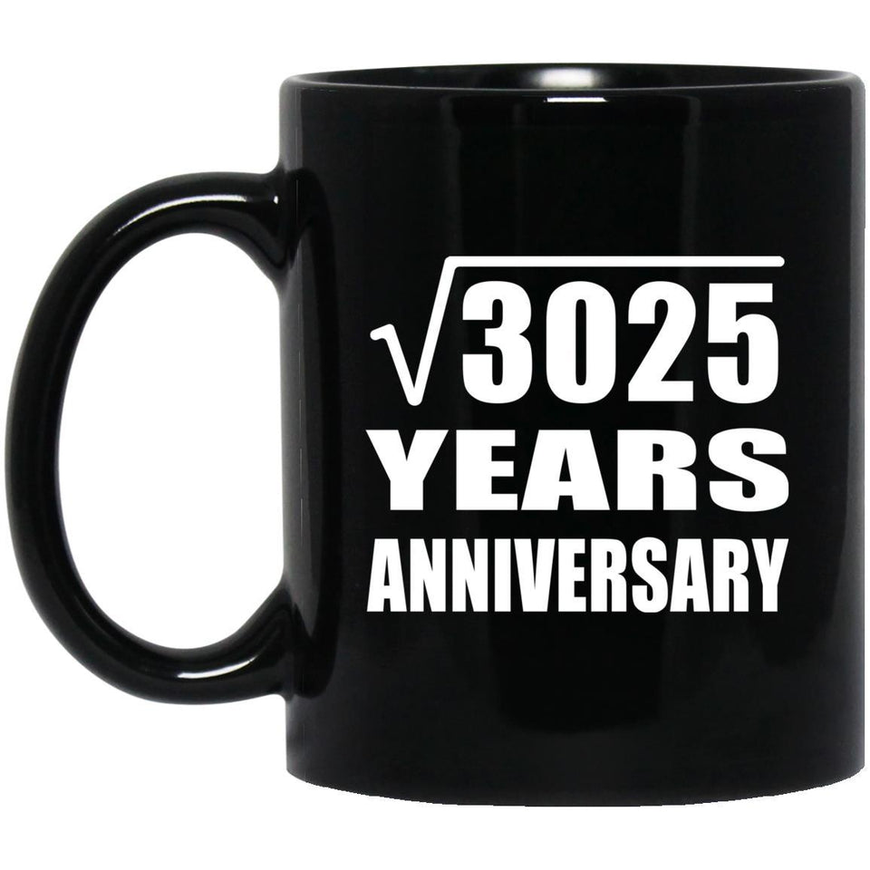 55th Anniversary Square Root of 3025 Years Anniversary - 11oz Coffee Mug Black