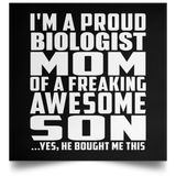 Proud Biologist Mom Of Awesome Son - Poster Square