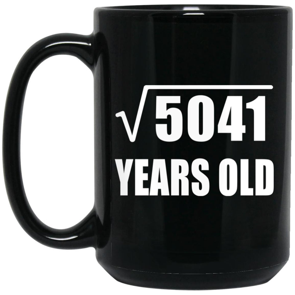 71st Birthday Square Root of 5041 Years Old - 15oz Coffee Mug Black