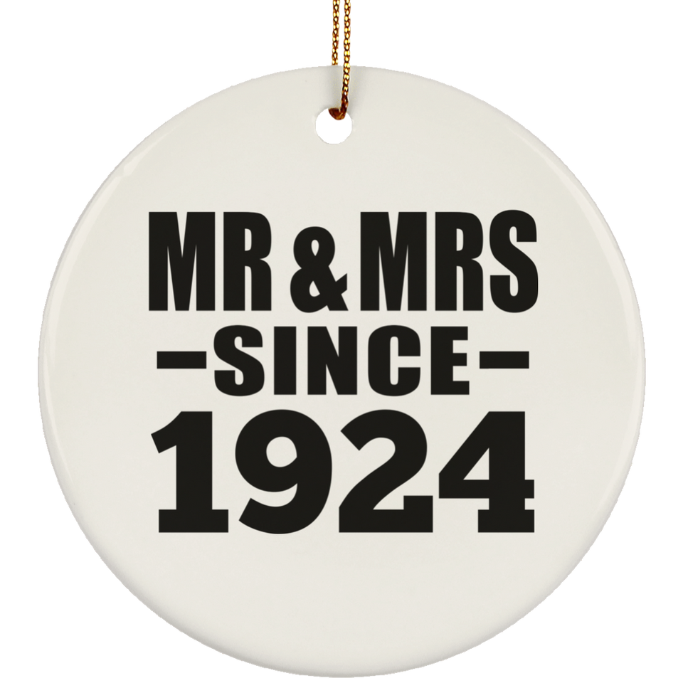 100th Anniversary Mr & Mrs Since 1924 - Circle Ornament