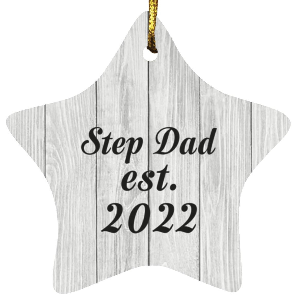 Step Dad Established Est. 2022 - Star Ornament F