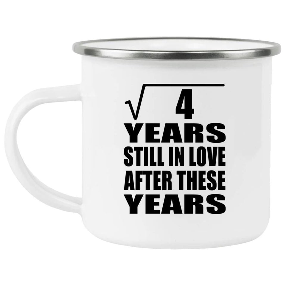 2nd Anniversary Square Root of 4 Years Still In Love - 12oz Camping Mug