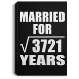 61st Anniversary Married For Square Root of 3721 Years - Canvas Portrait