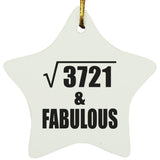 61st Birthday Square Root of 3721 & Fabulous - Star Ornament