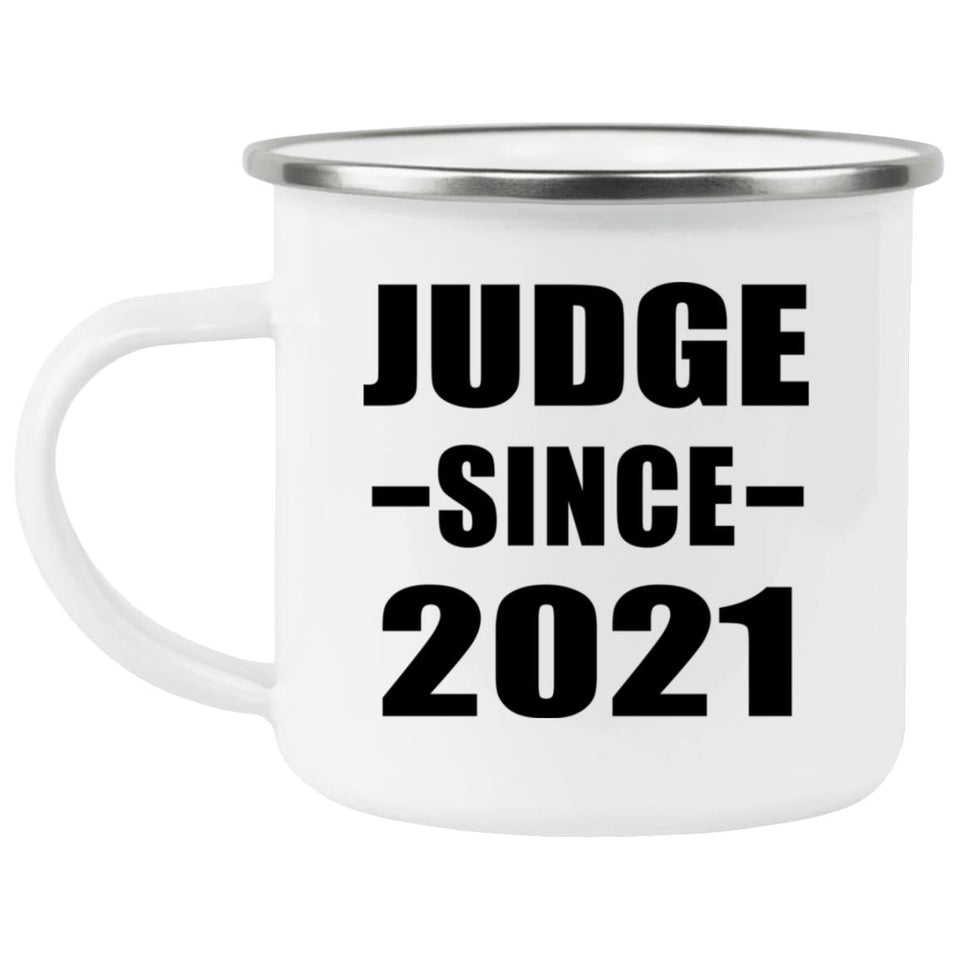 Judge Since 2021 - 12oz Camping Mug