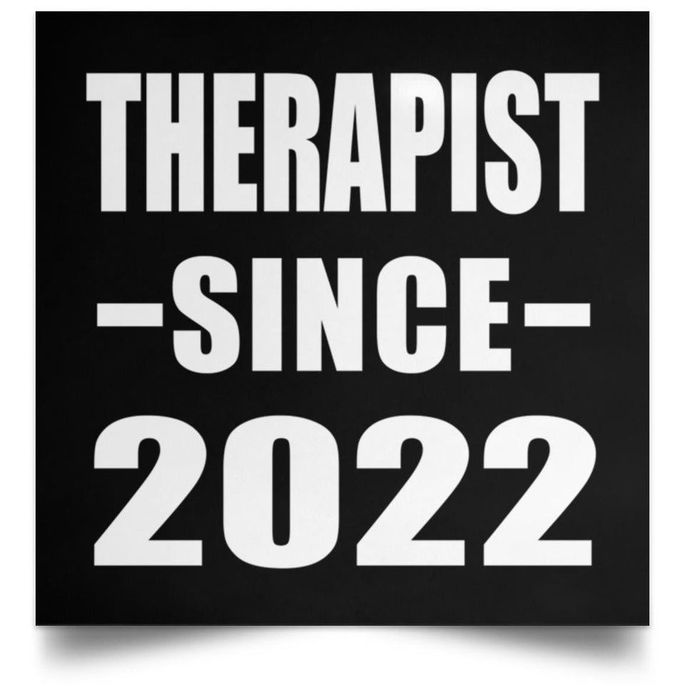 Therapist Since 2022 - Poster Square