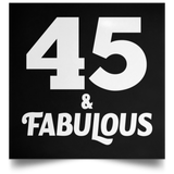 45th Birthday 45 & Fabulous - Poster Square