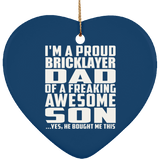 Proud Bricklayer Dad Of Awesome Son - Heart Ornament