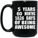 5th Birthday 5 Years 60 Months 1826 Days Of Awesome - 15oz Coffee Mug Black