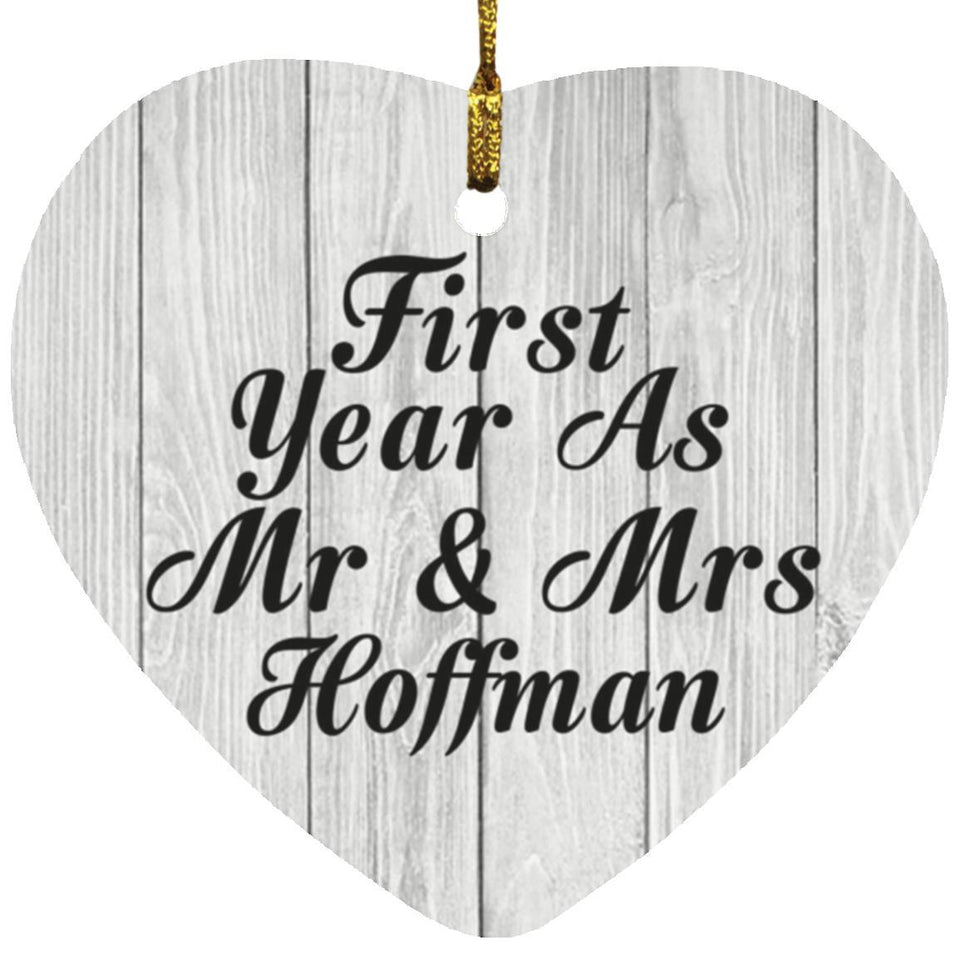 First Year As Mr & Mrs Hoffman - Heart Ornament F