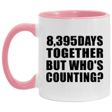 23rd Anniversary 8,395 Days Together But Who's Counting - 11oz Accent Mug Pink