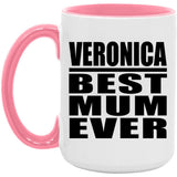 Veronica Best Mum Ever - 15oz Accent Mug Pink