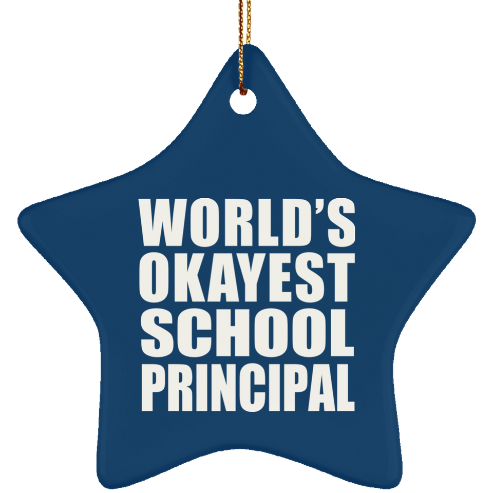 World's Okayest School Principal - Star Ornament