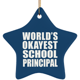 World's Okayest School Principal - Star Ornament