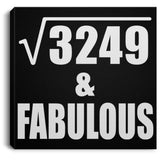 57th Birthday Square Root of 3249 & Fabulous - Canvas Square