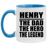 Henry The Dad The Hero The Legend - 11oz Accent Mug Blue