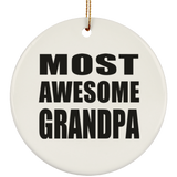 Most Awesome Grandpa - Circle Ornament