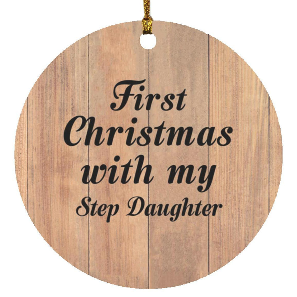 First Christmas With My Step Daughter - Circle Ornament C